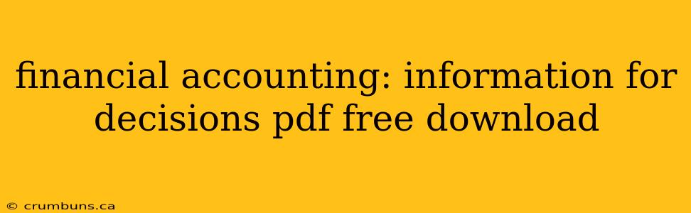 financial accounting: information for decisions pdf free download